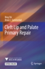 Cleft Lip and Palate Primary Repair - eBook