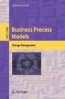 Business Process Models : Change Management - Book