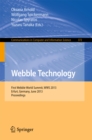 Webble Technology : First Webble World Summit, WWS 2013, Erfurt, Germany, June 3-5, 2013. Proceedings - eBook