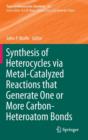Synthesis of Heterocycles via Metal-Catalyzed Reactions that Generate One or More Carbon-Heteroatom Bonds - Book