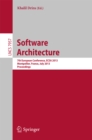 Software Architecture : 7th European Conference, ECSA 2013, Montpellier, France, July 1-5, 2013, Proceedings - eBook