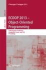 ECOOP 2013 -- Object-Oriented Programming : 27th European Conference, Montpellier, France, July 1-5, 2013, Proceedings - eBook