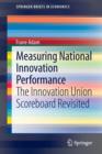 Measuring National Innovation Performance : The Innovation Union Scoreboard Revisited - Book