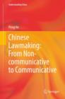 Chinese Lawmaking: from Non-communicative to Communicative - Book