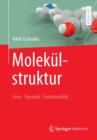 Molekulstruktur : Form - Dynamik - Funktionalitat - Book