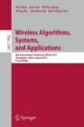 Wireless Algorithms, Systems, and Applications : 8th International Conference, WASA 2013, Zhangjiajie, China, August 7-10,2013, Proceedings - Book