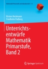 Unterrichtsentwurfe Mathematik Primarstufe, Band 2 - Book