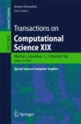 Transactions on Computational Science XIX : Special Issue on Computer Graphics - eBook