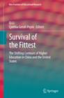 Survival of the Fittest : The Shifting Contours of Higher Education in China and the United States - eBook