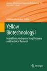 Yellow Biotechnology I : Insect Biotechnologie in Drug Discovery and Preclinical Research - eBook