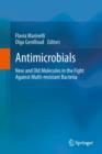 Antimicrobials : New and Old Molecules in the Fight Against Multi-Resistant Bacteria - Book