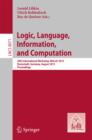 Logic, Language, Information, and Computation : 20th International Workshop, WoLLIC 2013, Darmstadt, Germany, August 20-23, 2013, Proceedings - eBook