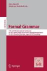 Formal Grammar : 17th and 18th International Conferences, FG 2012 Opole, Poland, August 2012, Revised Selected PapersFG 2013 Dusseldorf, Germany, August 2013, Proceedings - Book