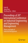 Proceedings of 20th International Conference on Industrial Engineering and Engineering Management : Theory and Apply of Industrial Management - eBook
