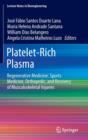 Platelet-Rich Plasma : Regenerative Medicine: Sports Medicine, Orthopedic, and Recovery of Musculoskeletal Injuries - Book