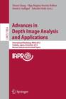 Advances in Depth Images Analysis and Applications : International Workshop, WDIA 2012, Tsukuba, Japan, November 11, 2012, Revised Selected  and Invited Papers - Book