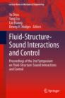 Fluid-Structure-Sound Interactions and Control : Proceedings of the 2nd Symposium on Fluid-Structure-Sound Interactions and Control - eBook