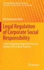 Legal Regulation of Corporate Social Responsibility : A Meta-Regulation Approach of Law for Raising CSR in a Weak Economy - Book
