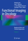 Functional Imaging in Oncology : Biophysical Basis and Technical Approaches  - Volume 1 - eBook