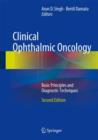 Clinical Ophthalmic Oncology : Basic Principles and Diagnostic Techniques - Book