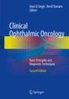 Clinical Ophthalmic Oncology : Basic Principles and Diagnostic Techniques - eBook