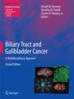 Biliary Tract and Gallbladder Cancer : A Multidisciplinary Approach - Book