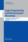 Logic Programming and Nonmonotonic Reasoning : 12th International Conference, LPNMR 2013, Corunna, Spain, September 15-19, 2013. Proceedings - Book