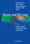 Viruses and the Lung : Infections and Non-Infectious Viral-Linked Lung Disorders - Book