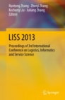 LISS 2013 : Proceedings of 3rd International Conference on Logistics, Informatics and Service Science - eBook