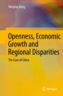 Openness, Economic Growth and Regional Disparities : The Case of China - eBook