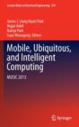 Mobile, Ubiquitous, and Intelligent Computing : MUSIC 2013 - Book
