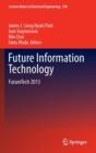 Future Information Technology : FutureTech 2013 - Book