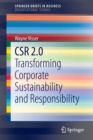 CSR 2.0 : Transforming Corporate Sustainability and Responsibility - Book