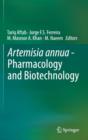 Artemisia annua - Pharmacology and Biotechnology - Book