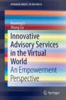 Innovative Advisory Services in the Virtual World : An Empowerment Perspective - Book