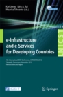 e-Infrastructure and e-Services for Developing Countries : 4th International ICST Conference, AFRICOMM 2012, Yaounde, Cameroon, November 12-14, 2012, Revised Selected Papers - eBook