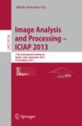 Progress in Image Analysis and Processing, ICIAP 2013 : Naples, Italy, September 9-13, 2013, Proceedings, Part I - eBook