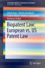 Biopatent Law: European vs. US Patent Law - Book
