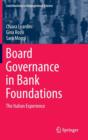 Board Governance in Bank Foundations : The Italian Experience - Book