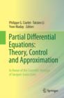 Partial Differential Equations: Theory, Control and Approximation : In Honor of the Scientific Heritage of Jacques-Louis Lions - eBook