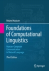 Foundations of Computational Linguistics : Human-Computer Communication in Natural Language - Book