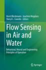 Flow Sensing in Air and Water : Behavioral, Neural and Engineering Principles of Operation - Book