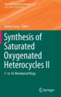 Synthesis of Saturated Oxygenated Heterocycles II : 7- to 16-Membered Rings - Book