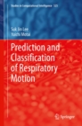 Prediction and Classification of Respiratory Motion - eBook