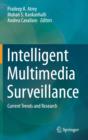 Intelligent Multimedia Surveillance : Current Trends and Research - Book