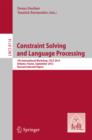 Constraint Solving and Language Processing : 7th International Workshop, CSLP 2012, Orleans, France, September 13-14, 2012, Revised Selected Papers - eBook