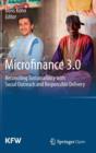 Microfinance 3.0 : Reconciling Sustainability with Social Outreach and Responsible Delivery - Book