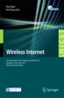 Wireless Internet : 7th International ICST Conference, WICON 2013, Shanghai, China, April 11-12, 2013, Revised Selected Papers - eBook