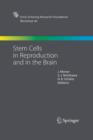Stem Cells in Reproduction and in the Brain - Book