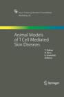 Animal Models of T Cell-Mediated Skin Diseases - Book